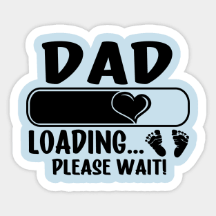 Dad Loading (black text) Sticker